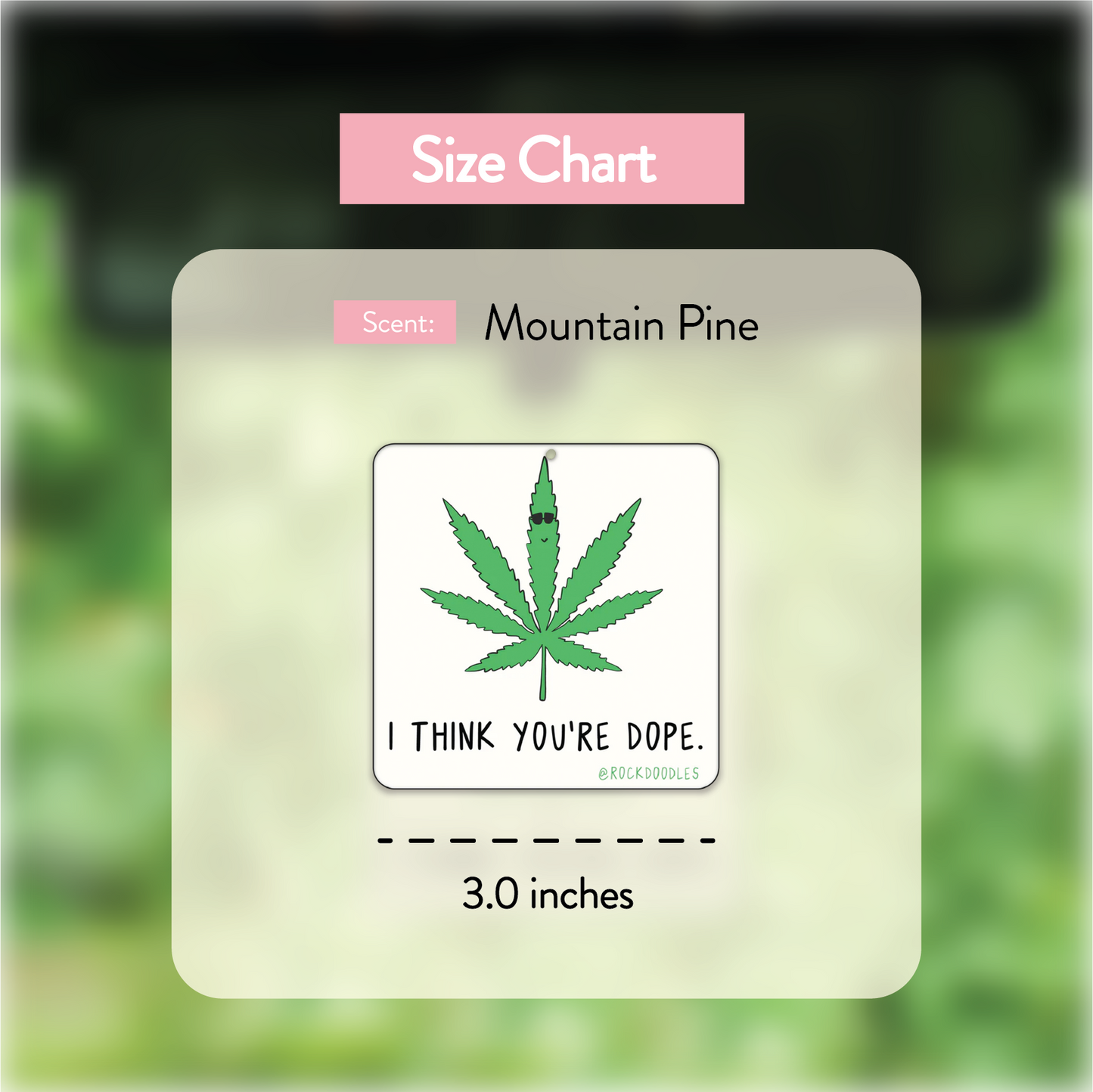 A 2-pack of You're Dope (2-Pack) Punny Air Freshener - Pine Forest Scent stickers featuring a mountain pine leaf, perfect for those who enjoy the refreshing scent of a rockdoodles Pine Forest.