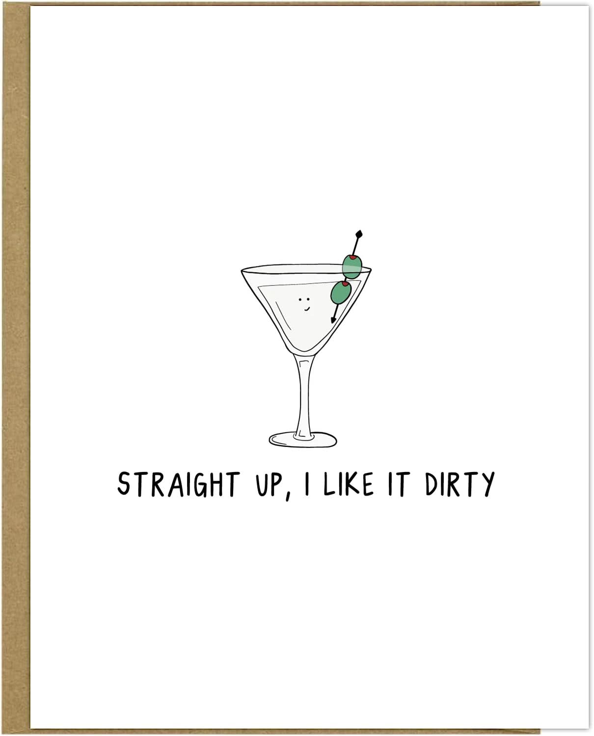 Straight up rockdoodles Dirty Martini Card in an envelope.