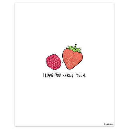 I love the Berry Much Print on matte paper by rockdoodles.