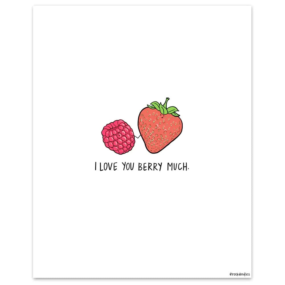 I love the Berry Much Print on matte paper by rockdoodles.
