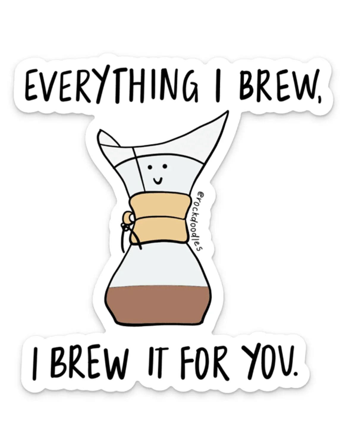 Brew For You Sticker - rockdoodles