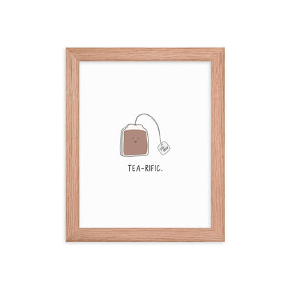 A framed Tea-rific Print by rockdoodles on thick matte paper made from renewable forests.