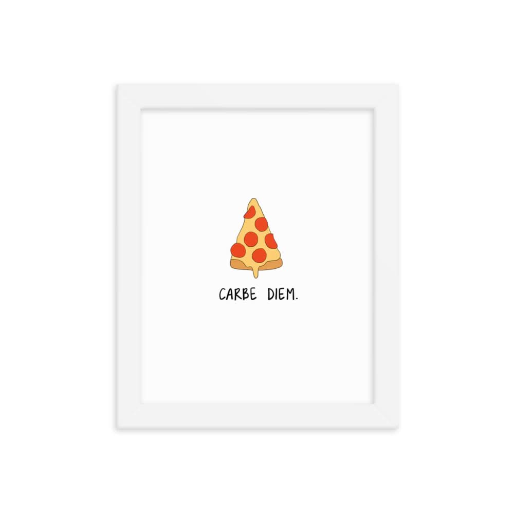 A framed Carpe Diem Print poster with a slice of pizza on matte paper by rockdoodles.