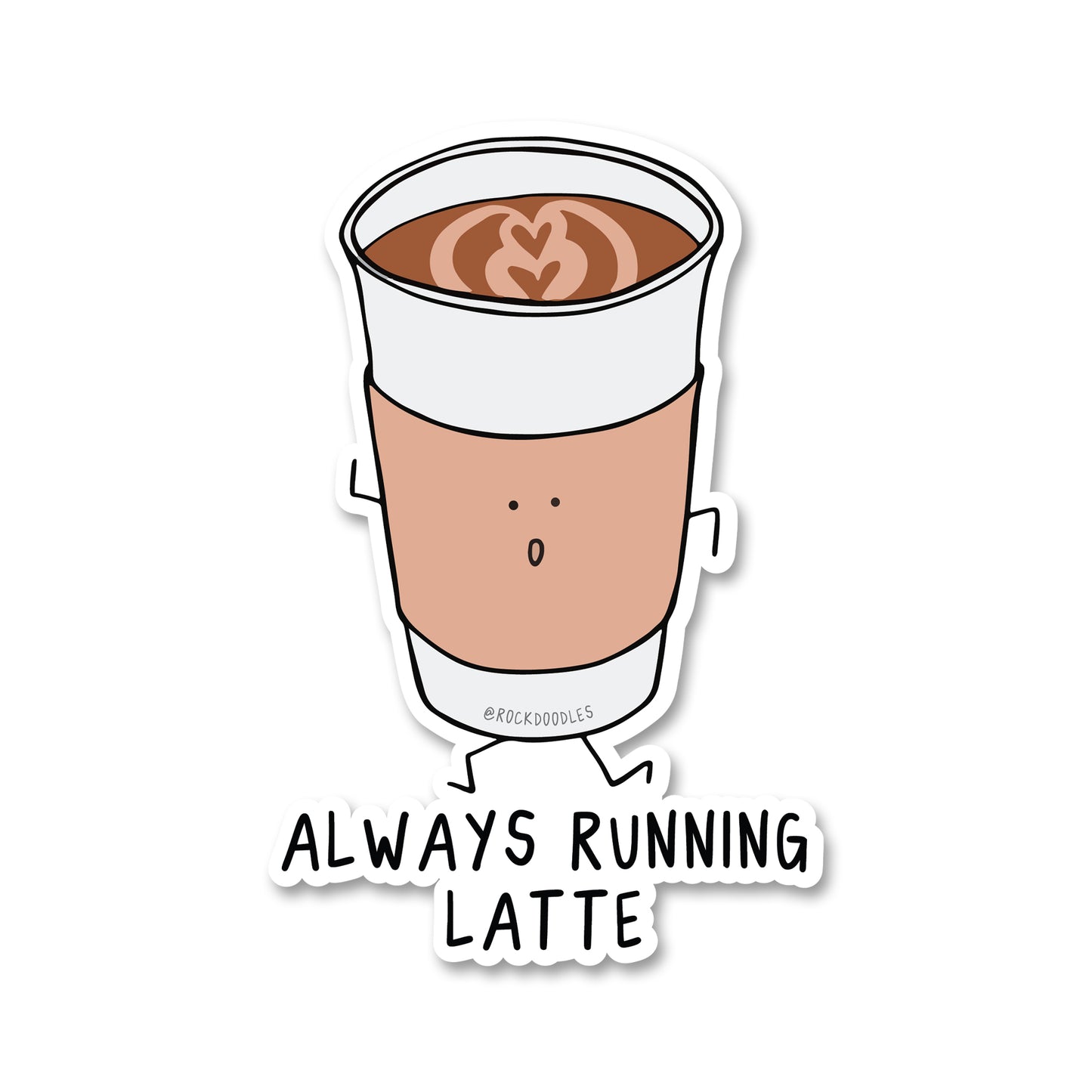 Always Running Latte Sticker - rockdoodles