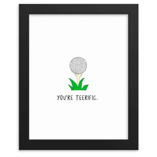 You're teerific print by rockdoodles, home framed poster by teepee's artist shop.
