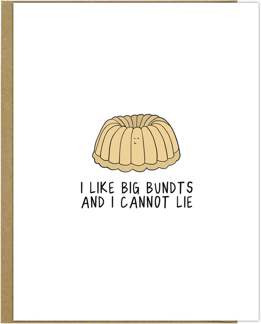 I like the rockdoodles Big Bundts Card with a plastic sleeve and I can't lie.