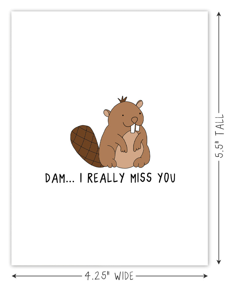 A Dam... I Really Miss You Card by rockdoodles, enclosed in an envelope.