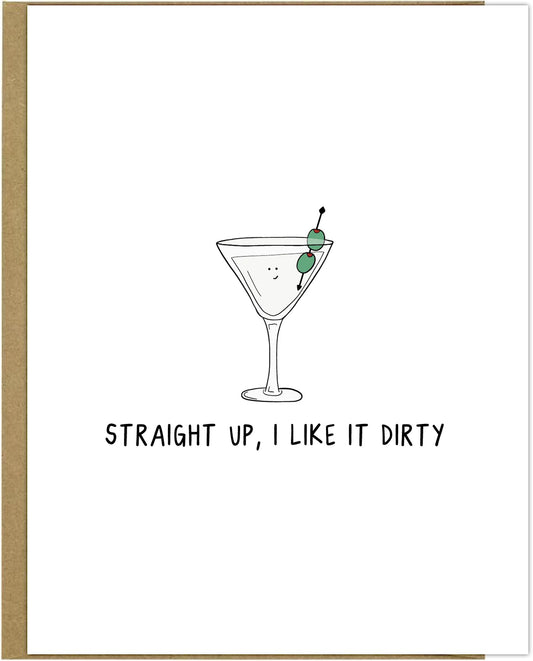 Straight up rockdoodles Dirty Martini Card in an envelope.