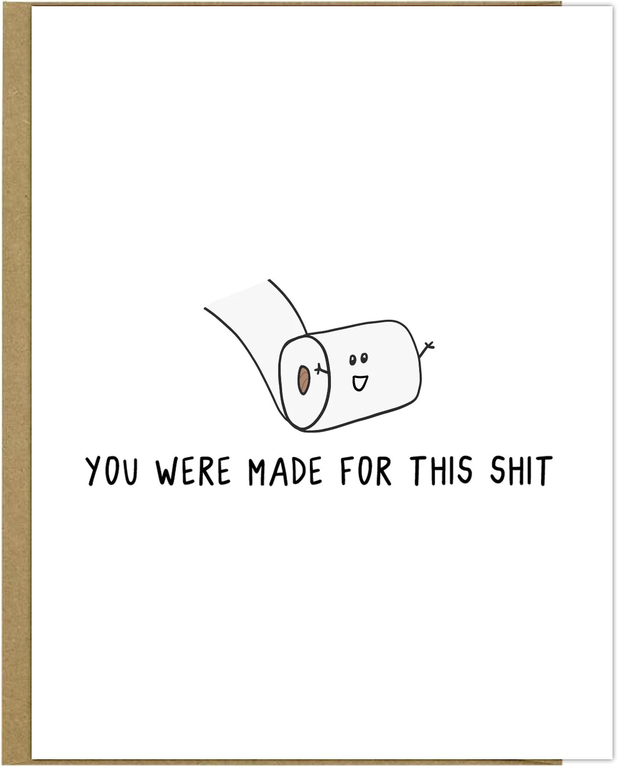 You were Made For This Shit Card by rockdoodles, protected in a plastic sleeve.