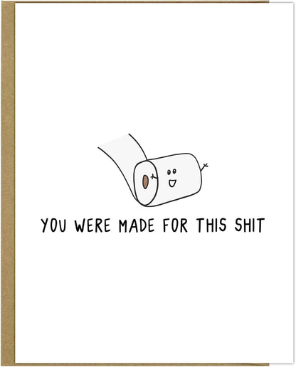 Made For This Shit Card