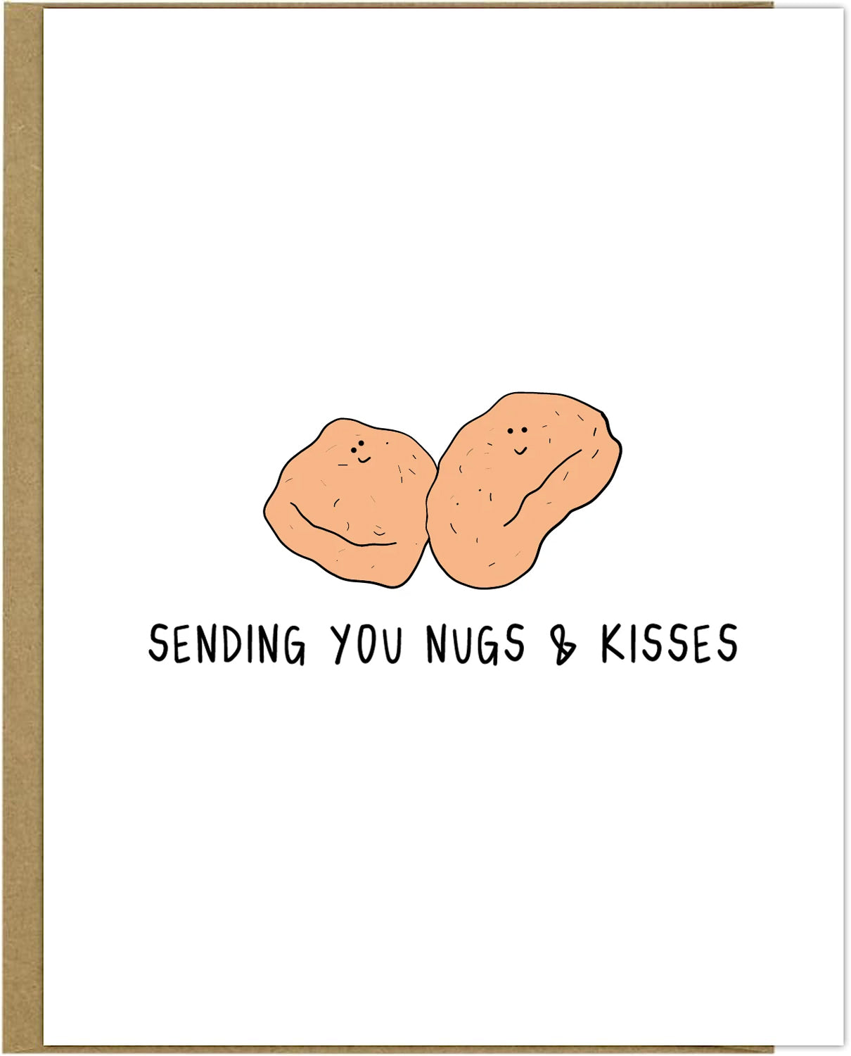 Sending you a Nugs & Kisses Card filled with rockdoodles.