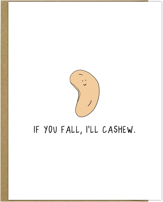 Send a thoughtful surprise with our "I'll Cashew" card from rockdoodles, featuring an exquisite design and a blank inside for your personalized message. If you fall, I'll be here to support you every step.