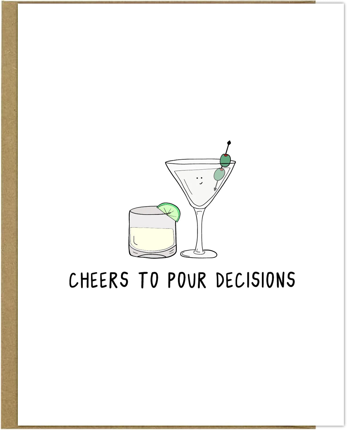 Raise a glass to your rockdoodles Pour Decisions Card with this greeting card. It comes in a beautifully designed envelope and is the perfect card for any occasion.