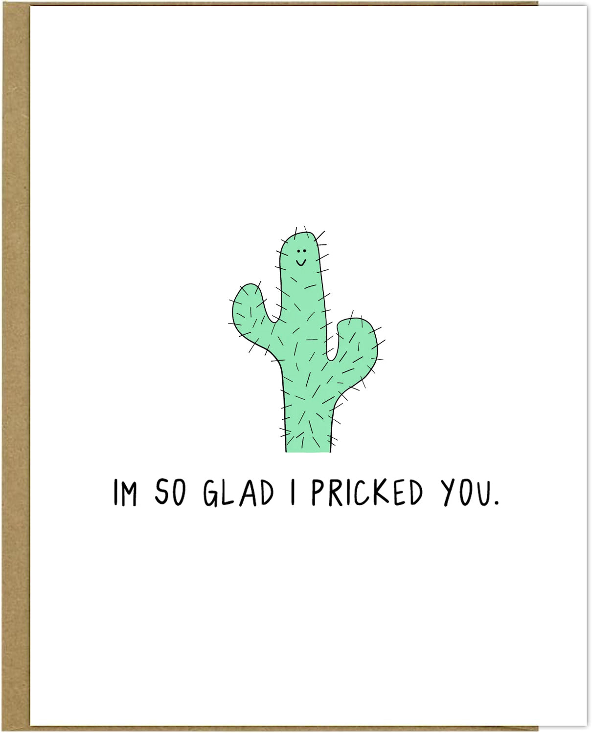 An embossed I Prick You Card with a cactus on the front and blank inside, made by rockdoodles.