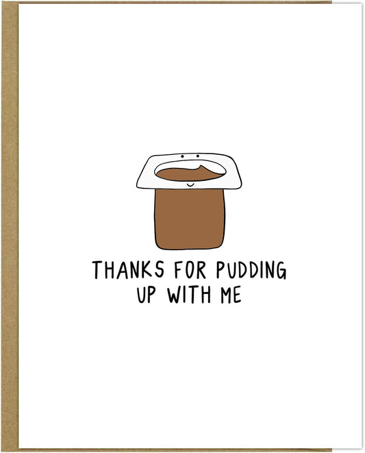 Thanks for the rockdoodles Pudding Up With Me Card.