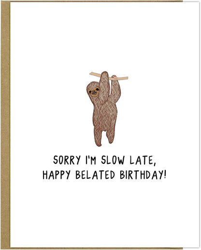 Slow Late Birthday Card