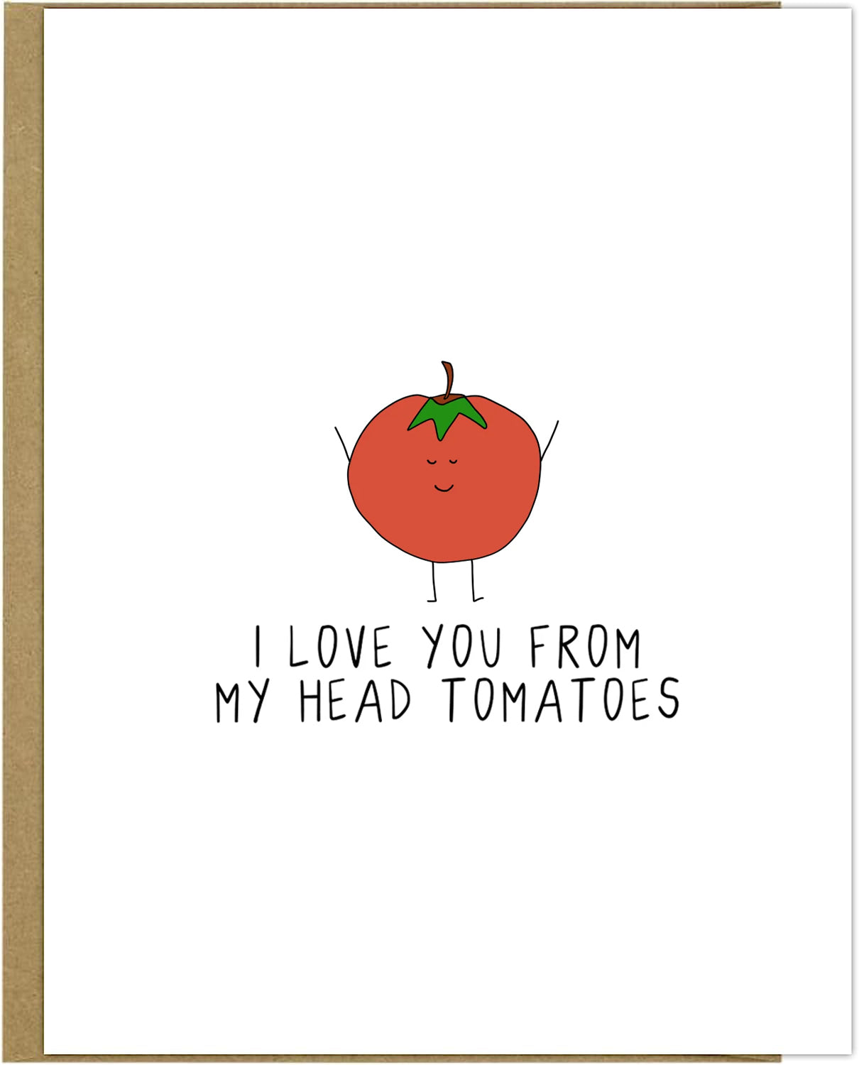 I love you from my Head Tomatoes rockdoodles greeting card in a plastic sleeve.