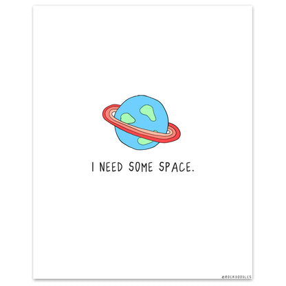 I need a framed I Need Space Print with a rockdoodles wood frame.