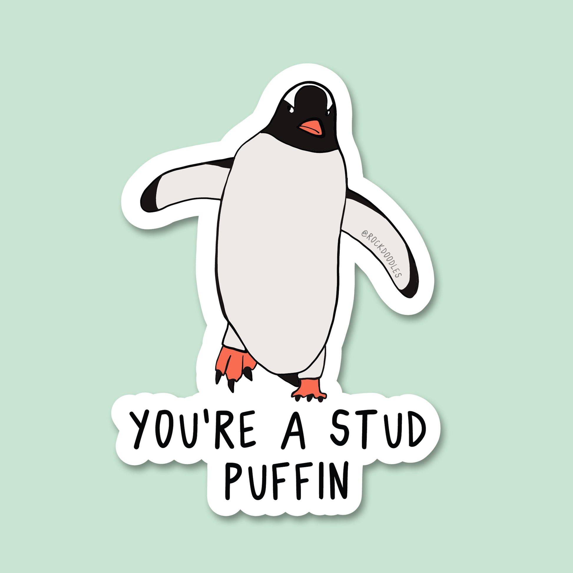 You're A Stud Puffin Sticker - rockdoodles