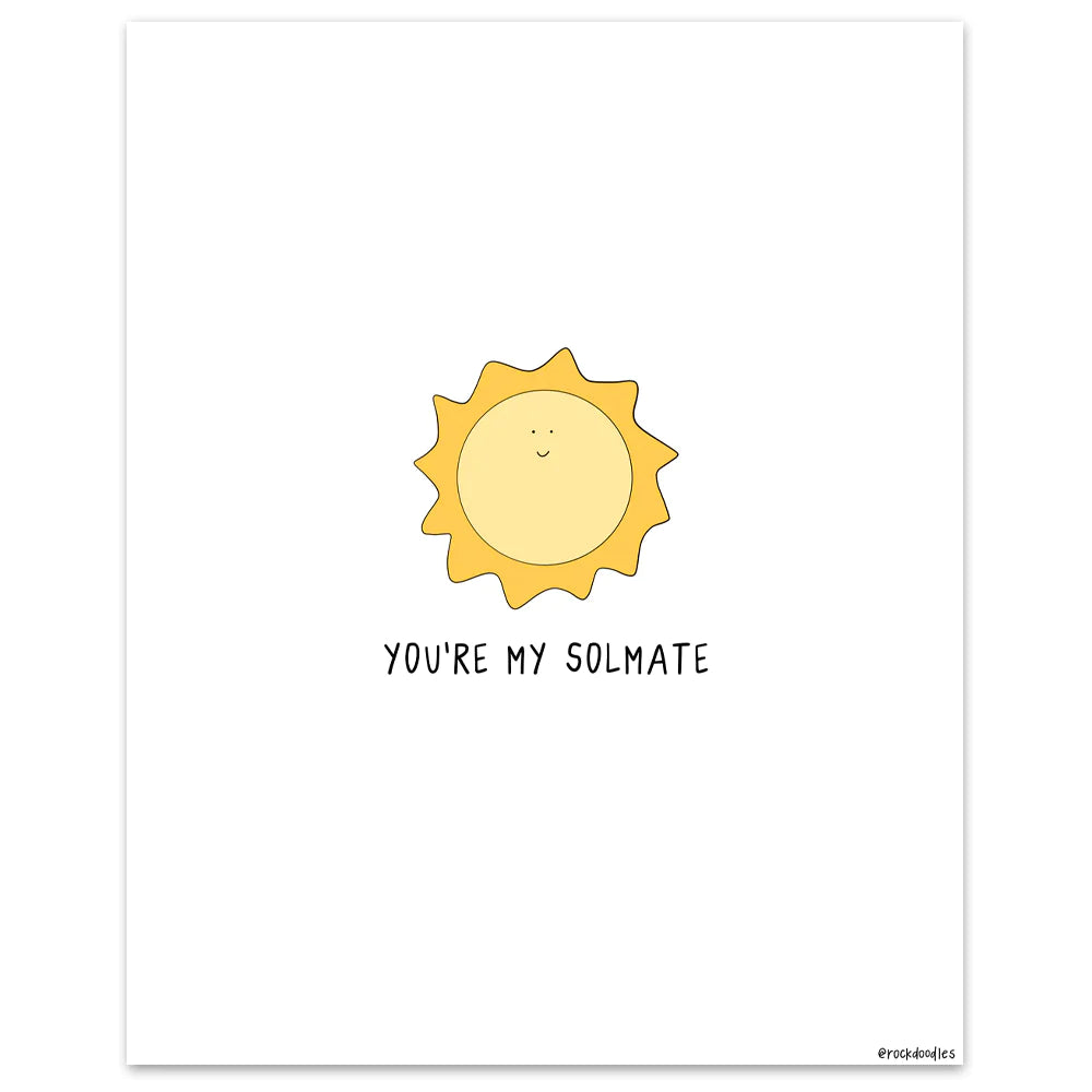 You're my Solmate Print framed poster on matte paper from rockdoodles.